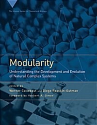 Modularity: Understanding the Development and Evolution of Natural Complex Systems (Paperback)