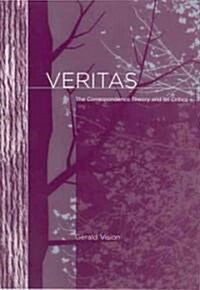 Veritas: The Correspondence Theory and Its Critics (Paperback)