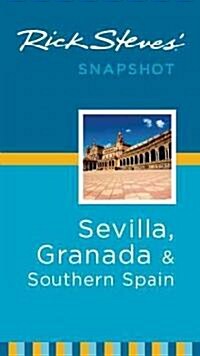 Rick Steves Snapshot Sevilla, Granada & Southern Spain (Paperback)