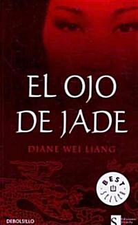 El ojo de Jade/ The Eye Of Jade (Paperback, Translation)