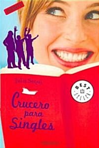 Crucero para singles/ Cruise For Singles (Paperback, 1st)