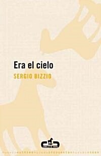 Era el cielo / It Was The Sky (Paperback)