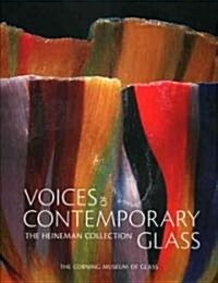 Voices of Contemporary Glass: The Heineman Collection (Hardcover)