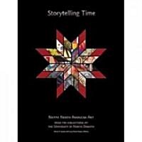 Storytelling Time: Native North American Art (Hardcover)