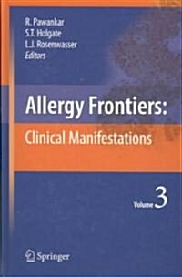 Allergy Frontiers: Clinical Manifestations (Hardcover, 2009)