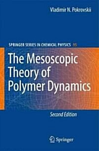 The Mesoscopic Theory of Polymer Dynamics (Hardcover, 2, 2010)