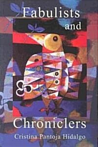 Fabulists and Chroniclers (Paperback)