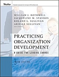 Practicing Organization Development : A Guide for Leading Change (Hardcover, 3 Rev ed)