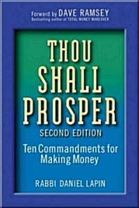 Thou Shall Prosper: Ten Commandments for Making Money (Hardcover, 2)