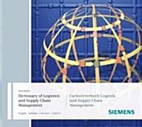 Dictionary of Logistics and Supply Chain Management / Fachworterbuch Logistik Und Supply Chain Management (CD-ROM, Bilingual)