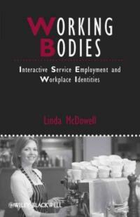 Working bodies : interactive service employment and workplace identities