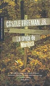 La oreja de Murdock/ Go With Me (Paperback, Translation)