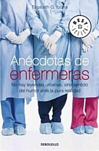 Anecdotas de enfermeras / Nurses Anecdotes (Paperback, POC)