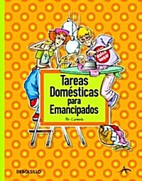 Tareas domesticas para emancipados/ Domestic Tasks For Emancipated People (Hardcover, POC)
