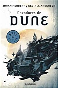 Cazadores de Dune / Hunters of Dune (Paperback, Translation)