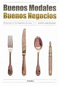 Buenos modales, buenos negocios / Good Manners, Good Business (Paperback)