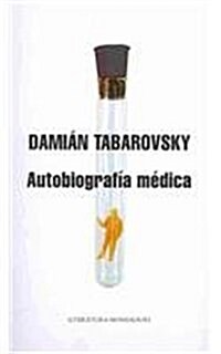 Autobiografia medica/ Medical Autobiography (Paperback)