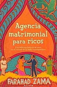 Agencia Matrimonial Para Ricos = The Marriage Bureau for Rich People (Paperback)