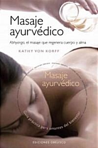 Masaje ayurvedico/ Ayurvedic Massage (Hardcover, DVD, Translation)