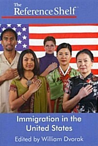 Reference Shelf: Immigration in the United States (Paperback)