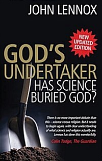 Gods Undertaker: Has Science Buried God? (Paperback)