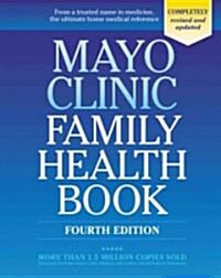 Mayo Clinic Family Health Book (Hardcover, 4, Revised, Update)