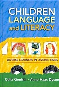 Children, Language, and Literacy: Diverse Learners in Diverse Times (Paperback)