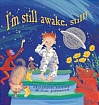 Im Still Awake, Still! [With CD (Audio)] (Hardcover)