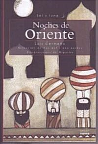 Noches de Oriente: Seleccin de Las Mil y Una Noche (Paperback)