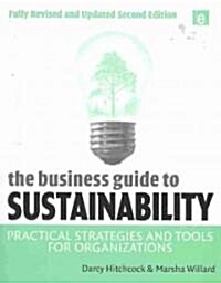 The Business Guide to Sustainability: Practical Strategies and Tools for Organizations (Paperback, 2)