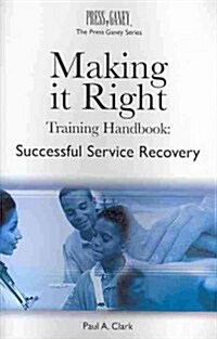 Making It Right Training Handbook (Paperback, 1st, PCK)