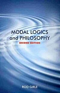 Modal Logics and Philosophy: Second Edition (Paperback, 2)