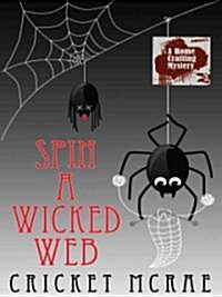Spin a Wicked Web (Paperback)