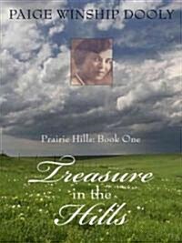 Treasure in the Hills (Hardcover)