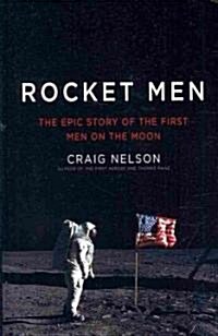 Rocket Men: The Epic Story of the First Men on the Moon (Hardcover, Large Print)