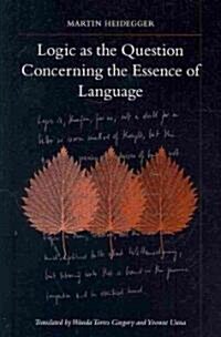 Logic As the Question Concerning the Essence of Language (Paperback)