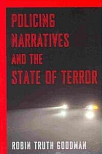 Policing Narratives and the State of Terror (Hardcover)