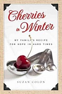 Cherries in Winter (Hardcover)