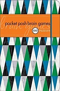 Pocket Posh Brain Games: 100 Puzzles (Other)