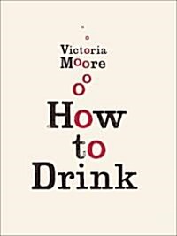 How to Drink (Hardcover)