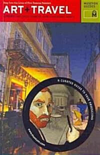 Art + Travel Europe: Step Into the Lives of Five Famous Painters (Paperback)