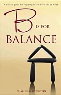 B Is for Balance (Paperback, 1st)