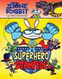 Stone Rabbit #4: Superhero Stampede (Paperback)