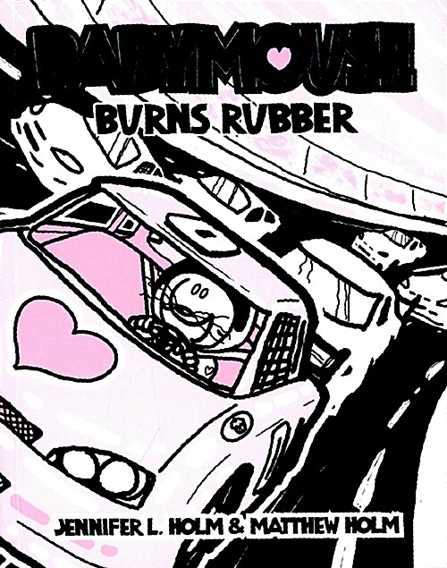 Babymouse #12: Burns Rubber (Paperback)