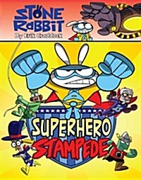 [중고] Stone Rabbit #4: Superhero Stampede (Paperback)