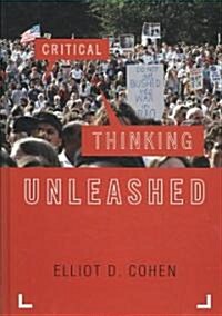 Critical Thinking Unleashed (Hardcover)