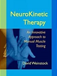[중고] NeuroKinetic Therapy: An Innovative Approach to Manual Muscle Testing (Paperback)