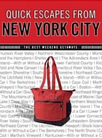 Quick Escapes(r) from New York City: The Best Weekend Getaways (Paperback, 8)