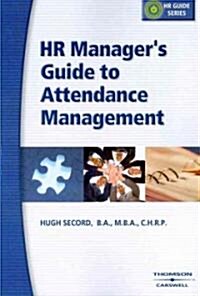 HR Managers Guide to Attendance Management (Paperback)