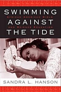 Swimming Against the Tide: African American Girls and Science Education (Paperback)